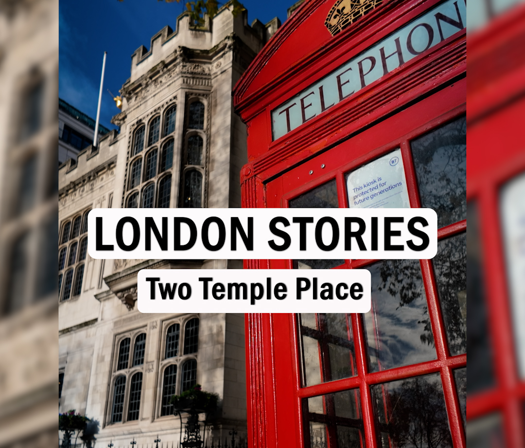 London Stories – Two Temple&nbsp;Place